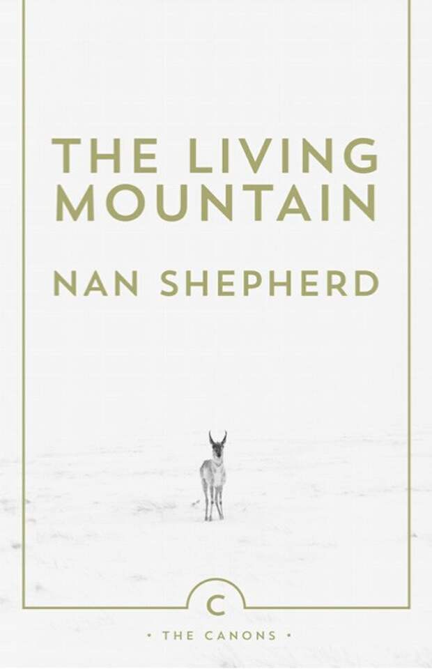 The Living Mountain: Pioneering Scottish Mountaineer and Poet Nan Shepherd’s Forgotten Masterpiece About Our Relationship with Nature
