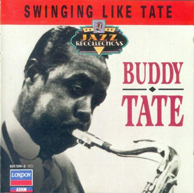 I see this life like a swinging. Бадди Тейт. Buddy Tate & Harry Sweets Edison i Cried for you.