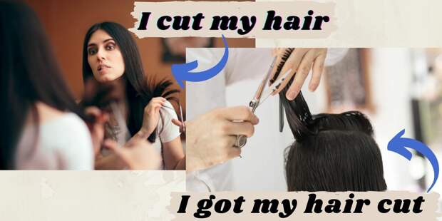 Как по-английски сказать «Я подстригся»? (I cut my hair - неправильно). Разбираю подобные примеры