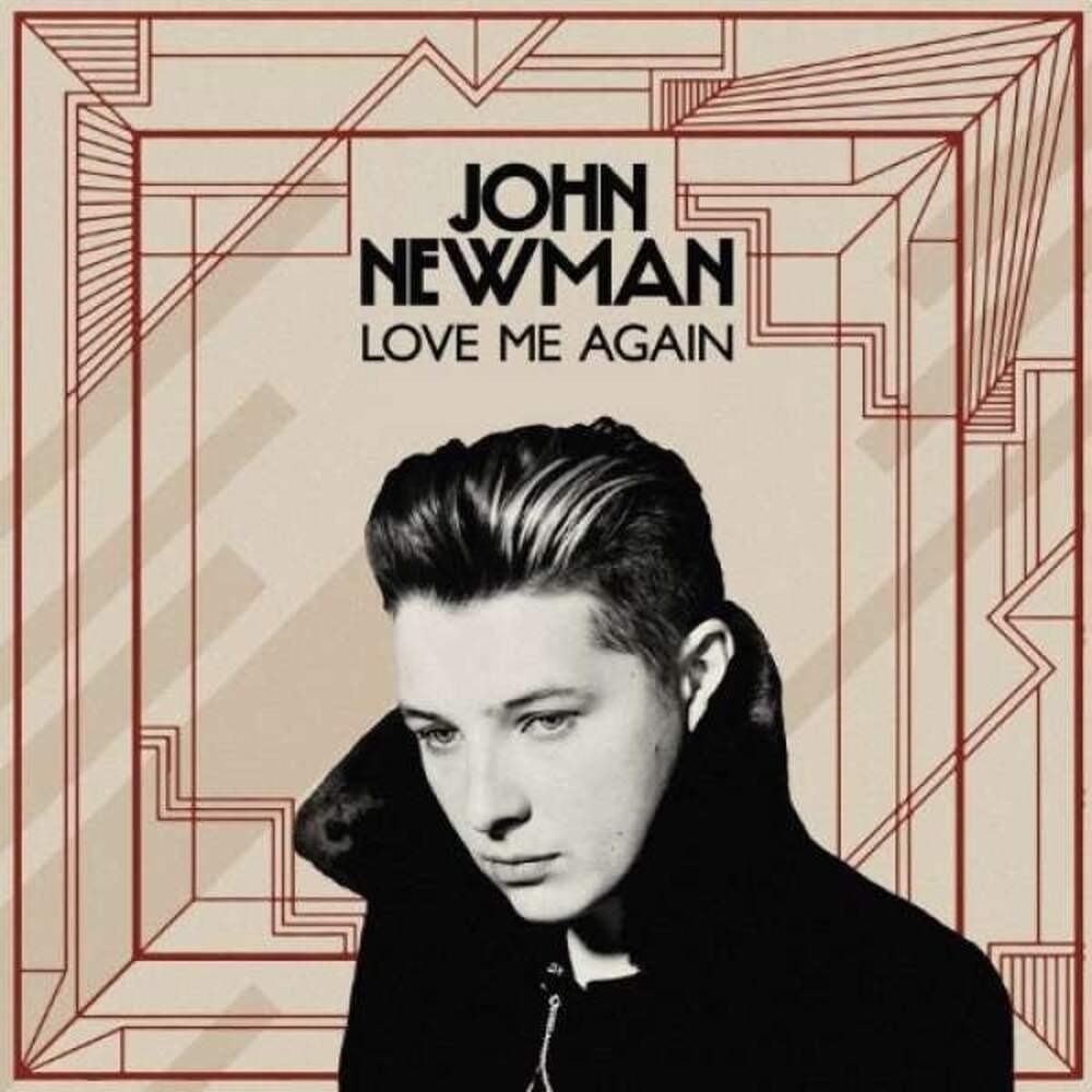 Love me again. John Newman обложки. Джон Ньюман Love. John Newman Love me. Джон Ньюман Love me again.