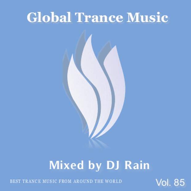 DJ Rain - Global Trance Music Vol. 085