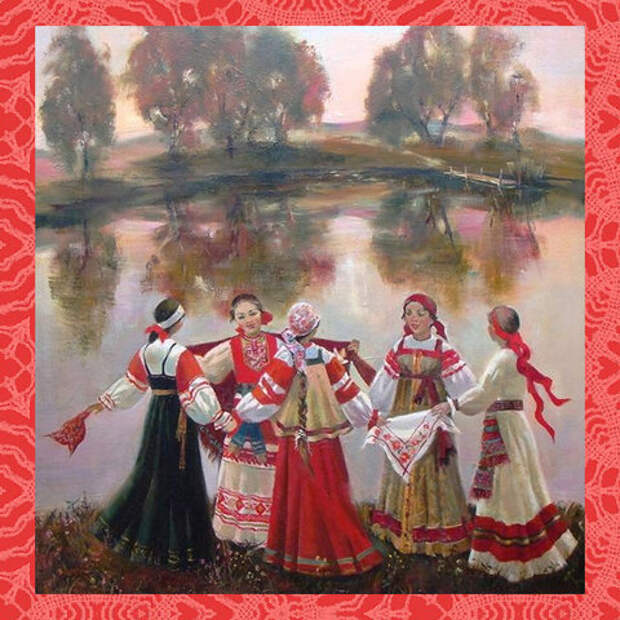 Красная горка - это девичий праздник, день свадеб, сватовства, выбора невест!