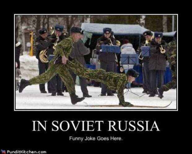 In soviet russia - Категория демотиваторов у американцев про Россию.