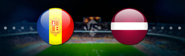 Андорра - Латвия: Прогноз на матч 25.09.2022
