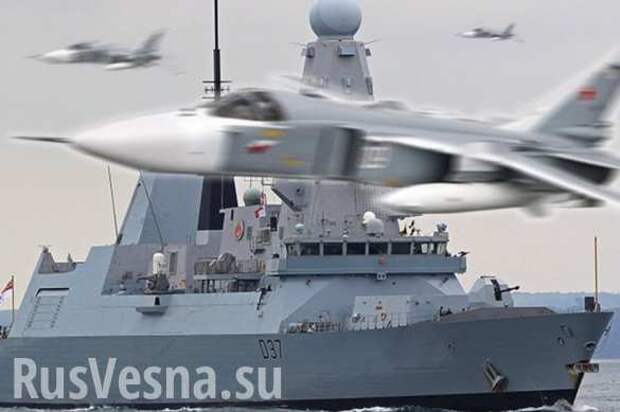 Британский шок: 17 самолётов ВКС РФ «атаковали» новейший эсминец «Дункан», — Daily Star (+ФОТО, ВИДЕО) | Русская весна