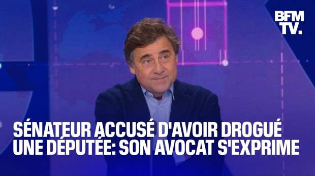 Sénateur accusé d&#39;avoir drogué une députée: l&#39;interview intégrale de son avocat sur BFMTV