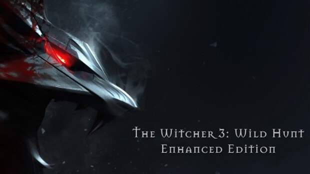 The Witcher 3: Enhanced Edition