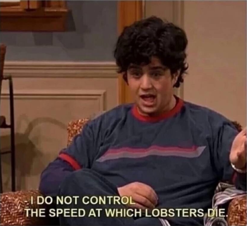 I Do Not Control the Speed at Which Lobsters Die