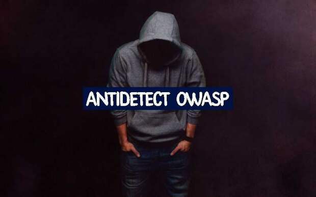 Antidetect OWASP
