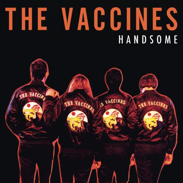 The Vaccines выпустили новый  хит «Handsome»