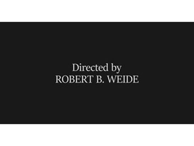 Directed by robert b. Директор Роберт Вейд. Режиссёр Robert в Weide.. Директед бай Роберт Вейд. Титры directed by Robert.